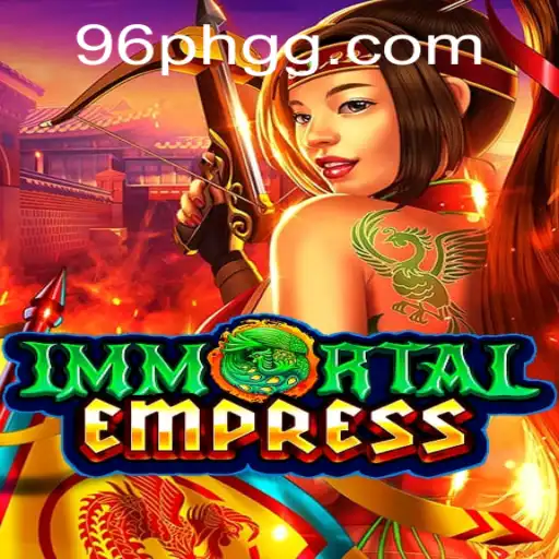 Discover ImmortalEmpress: A New Era in Gaming