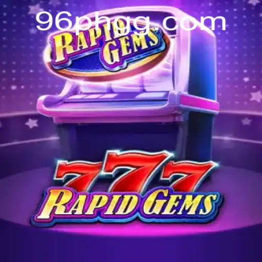 Exploring RapidGems777: A Thrilling New Game Featuring 96PH